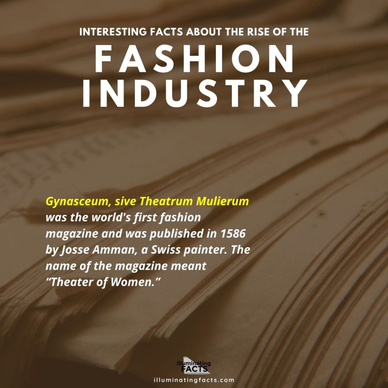 The first-ever fashion magazine was sold in 1586 in Germany.