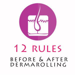 12 rules before and after dermarolling
